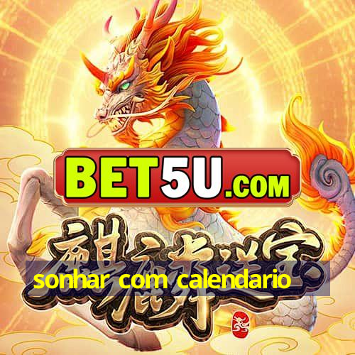 Sonhar Calendario Conexao